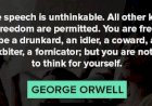 Free speech -  George Orwell