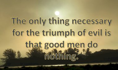 Good men and the evil